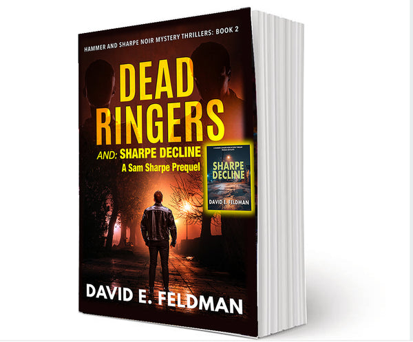 Dead Ringers PLUS Sharpe Decline, A Sam Sharpe Prequel-Paperback